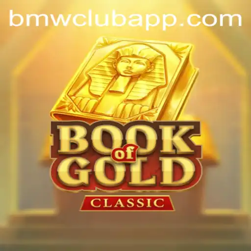 Unveiling the Excitement of BookOfGoldClassic and the Allure of BMW CLUB