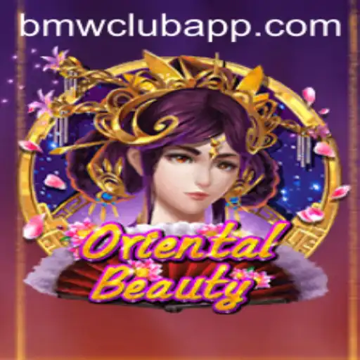 Exploring the Alluring World of 'OrientalBeauty': A Unique Gaming Experience with BMW CLUB